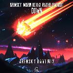 Down (Arensky Rave Mix)