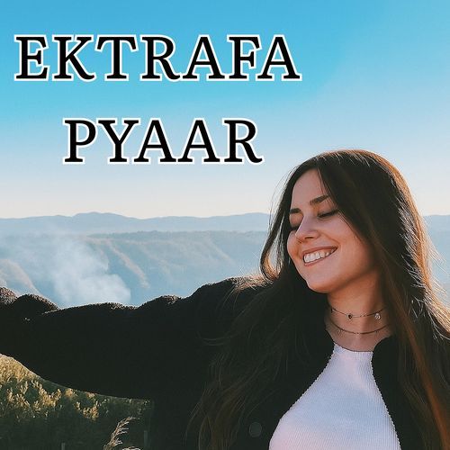 Ektrafa Pyaar