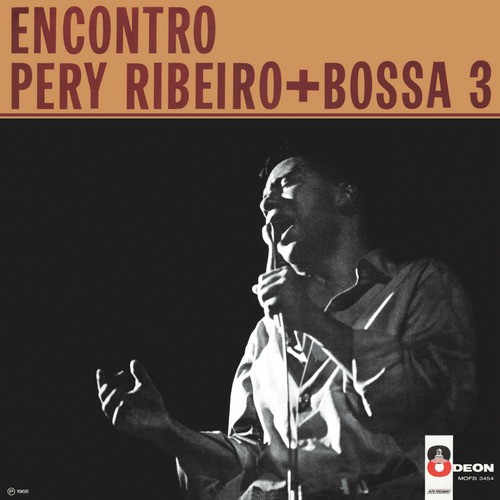 Encontro Pery Ribeiro + Bossa 3