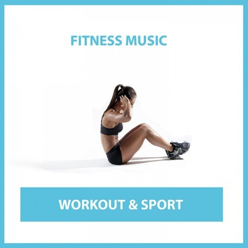 Fitness Music: Workout & Sport