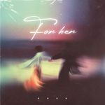 For Her