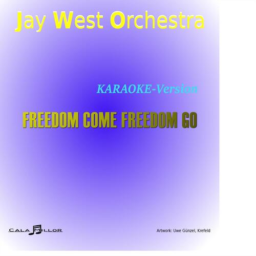 Freedom Come Freedom Go (Karaoke) cover art