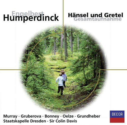 Humperdinck: Hänsel und Gretel / Act 2 - Waldmorgen vor dem Knusperhaus