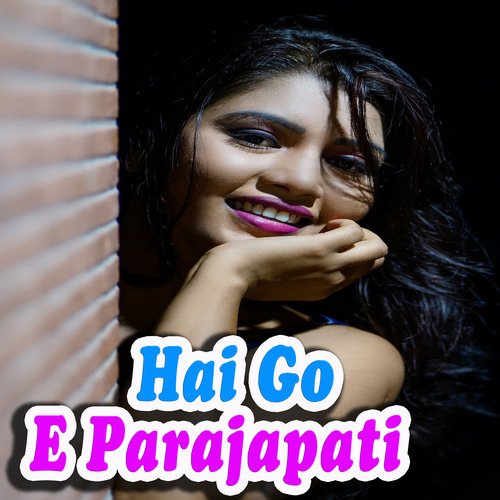 Hai Go E Parajapati