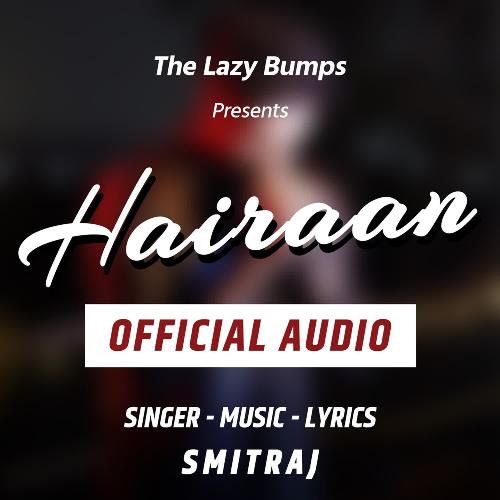 Hairaan - Official Audio