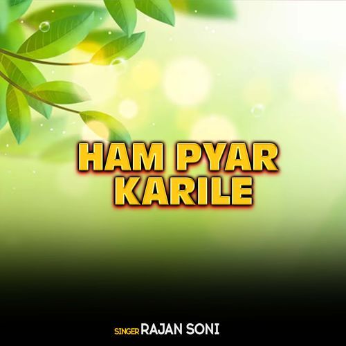 Ham Pyar Karile