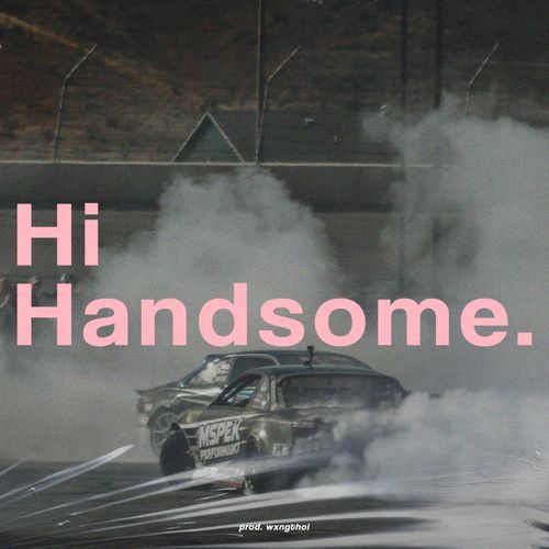 Hi Handsome (Remix)