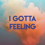 I Gotta Feeling