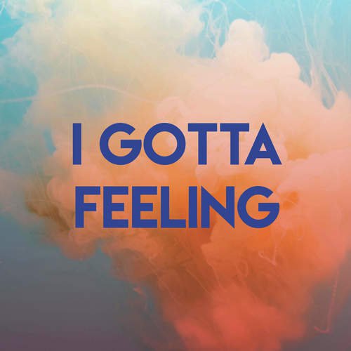 I Gotta Feeling_poster_image