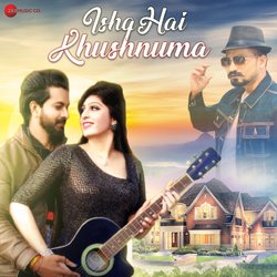 Ishq Hai Khushnuma-Pi4TUCBkDkU