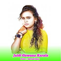 Jaldi Gawana Karala-B1sMehx7D0M