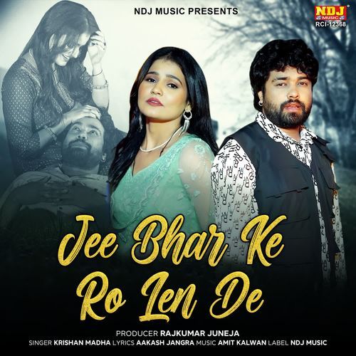 Jee Bhar Ke Ro Len De