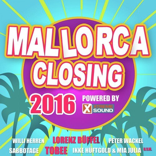 Mallorca Closing 2016 Powered by Xtreme Sound