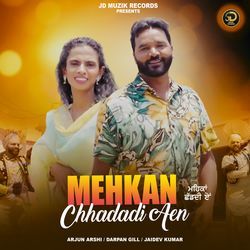 Mehkan Chhadadi Aen