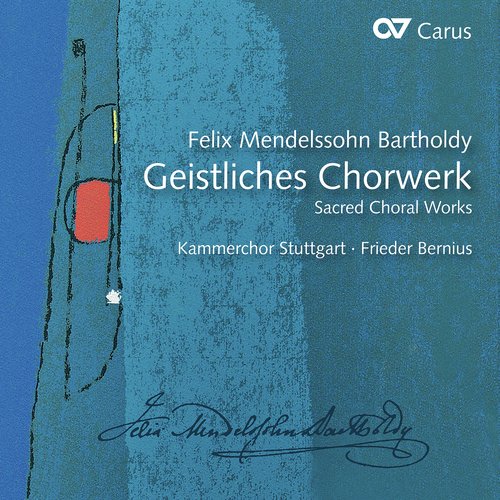 Mendelssohn: Geistliches Chorwerk. Motetten, Psalmen, Choralkantaten, Lobgesang