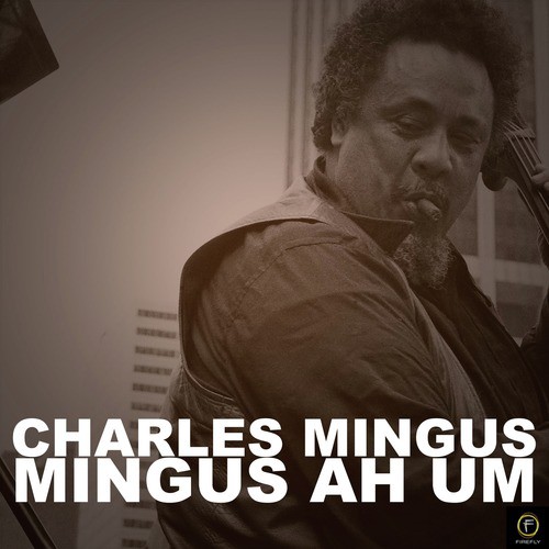 Mingus Ah Um