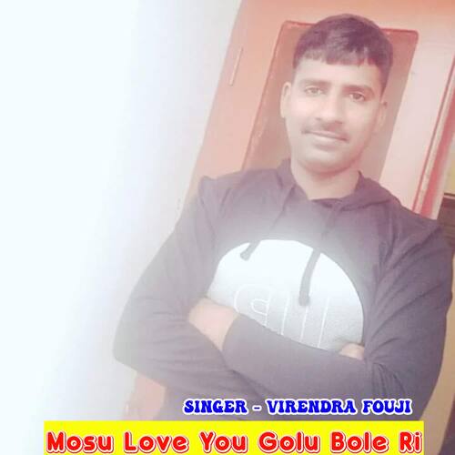 Mosu Love You Golu Bole Ri