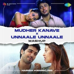 Mudher Kanave X Unnaale Unnaale - Mashup-EgFcdE1Hb1A