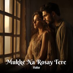 Mukke Na Rosay Tere-XTwKSTcDR34