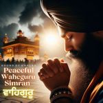 Peaceful Waheguru Simran