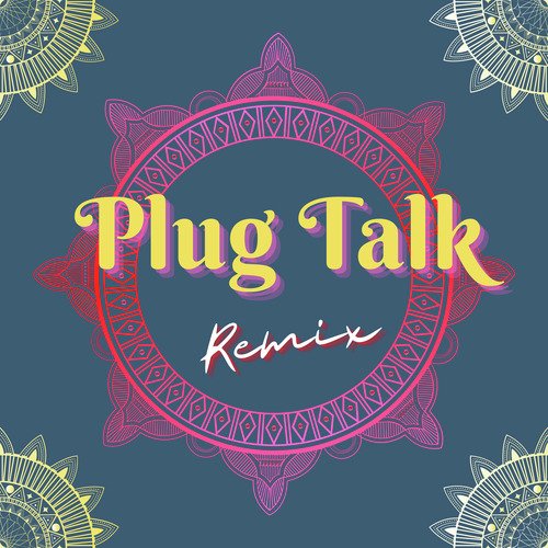Plug Talk