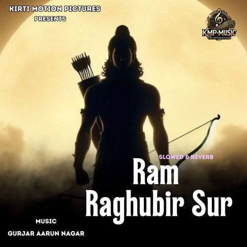Ram Raghubir Sur Slowed & Reverb
