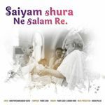 Saiyam Shura Ne Salam Re