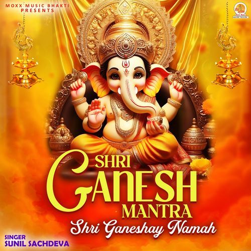 Shri Ganesh Mantra (Shri Ganeshay Namah)