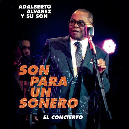 Son para un Sonero: El Concierto (En Vivo)