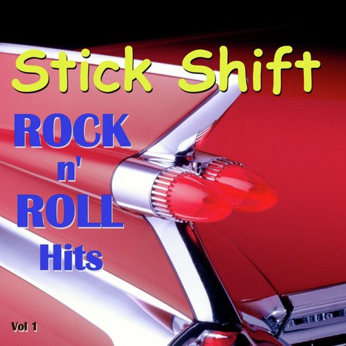 Stick Shift Rock 'N' Roll Hits, Vol. 1