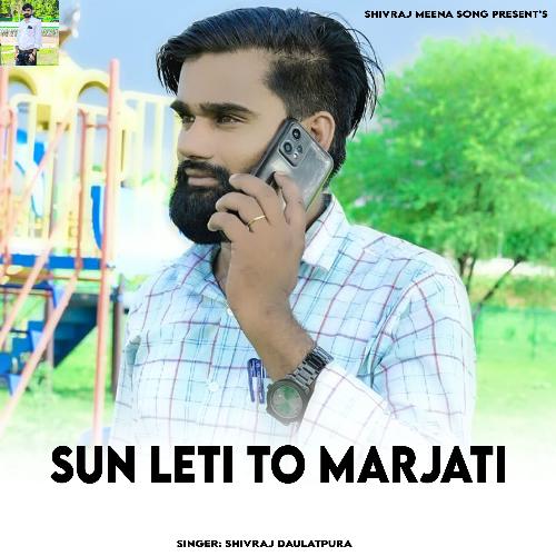 Sun Leti To Marjati