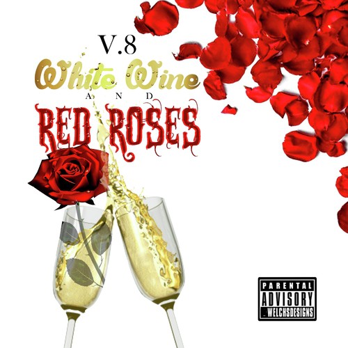 White Wine and Red Roses