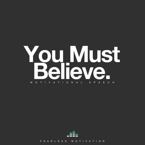 You Must Believe (Motivational Speech)_poster_image