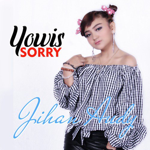 Yowis Sorry