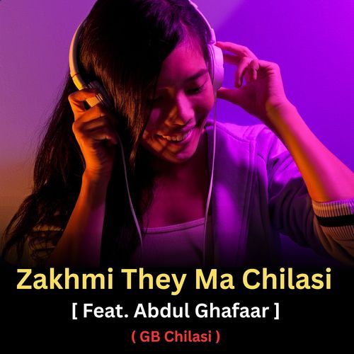Zakhmi They Ma Chilasi cover art