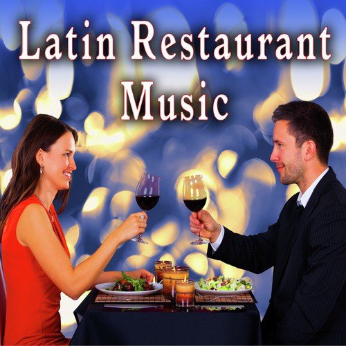Latin Restaurant Music