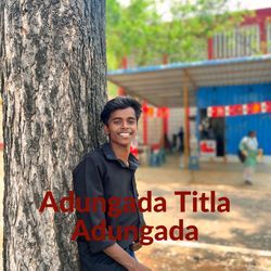 Adungada Titla Adungada