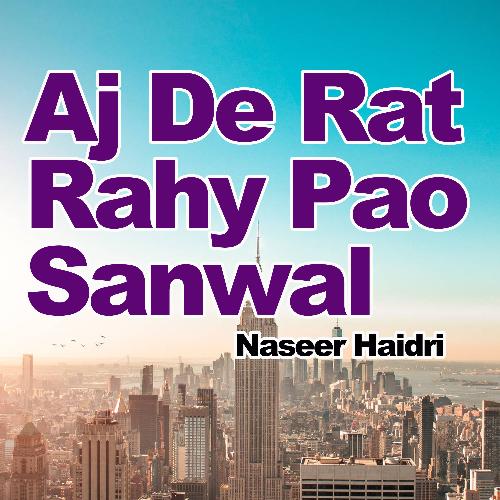 Aj De Rat Rahy Pao Sanwal