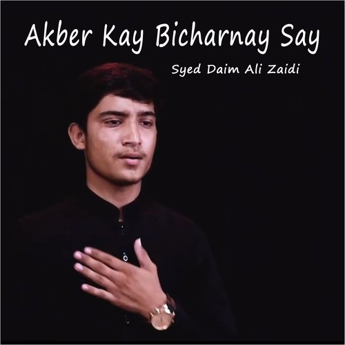 Akber Kay Bicharnay Say