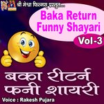Baka Return Funny Shayari, Vol. 3