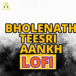Bholenath Teesri Aankh LOFI