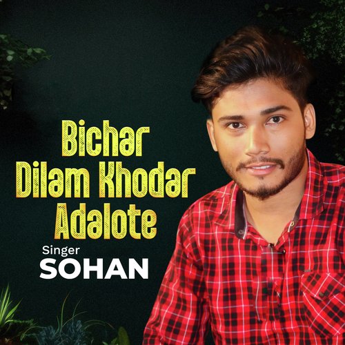 Bichar Dilam Khodar Adalote