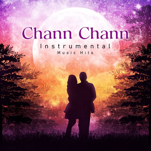 Chann Chann (From "Munnabhai MBBS" / Instrumental Music Hits)