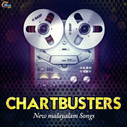 Chartbuster - New Malayalam Songs