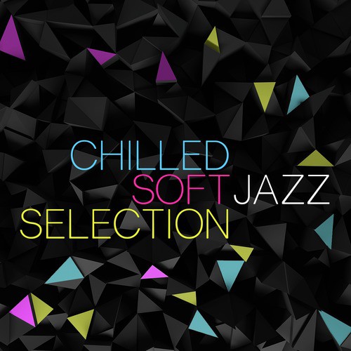 Soft Chilled Jazz