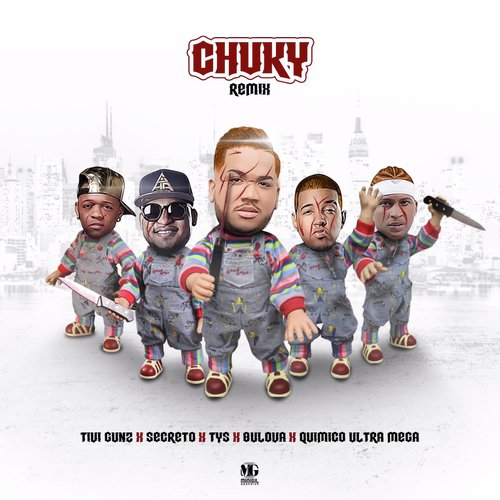 Chuky (Remix) [feat. Quimico Ultra Mega & Bulova]