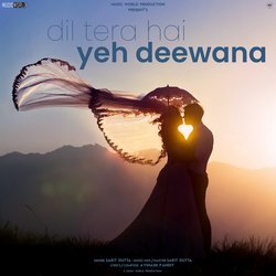 Dil Tera Hai Yeh Deewana-HBoNWSd7AV4