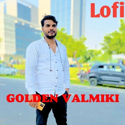 Golden Valmiki (Lofi)