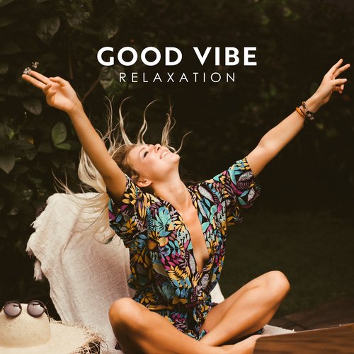 Good Vibe Relaxation: Stress-Relieving Music Therapy with Relaxing Ambient Sounds_poster_image