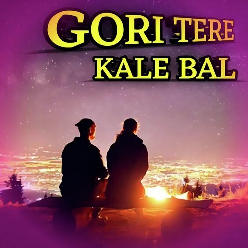 Gori Tere Kale Bal